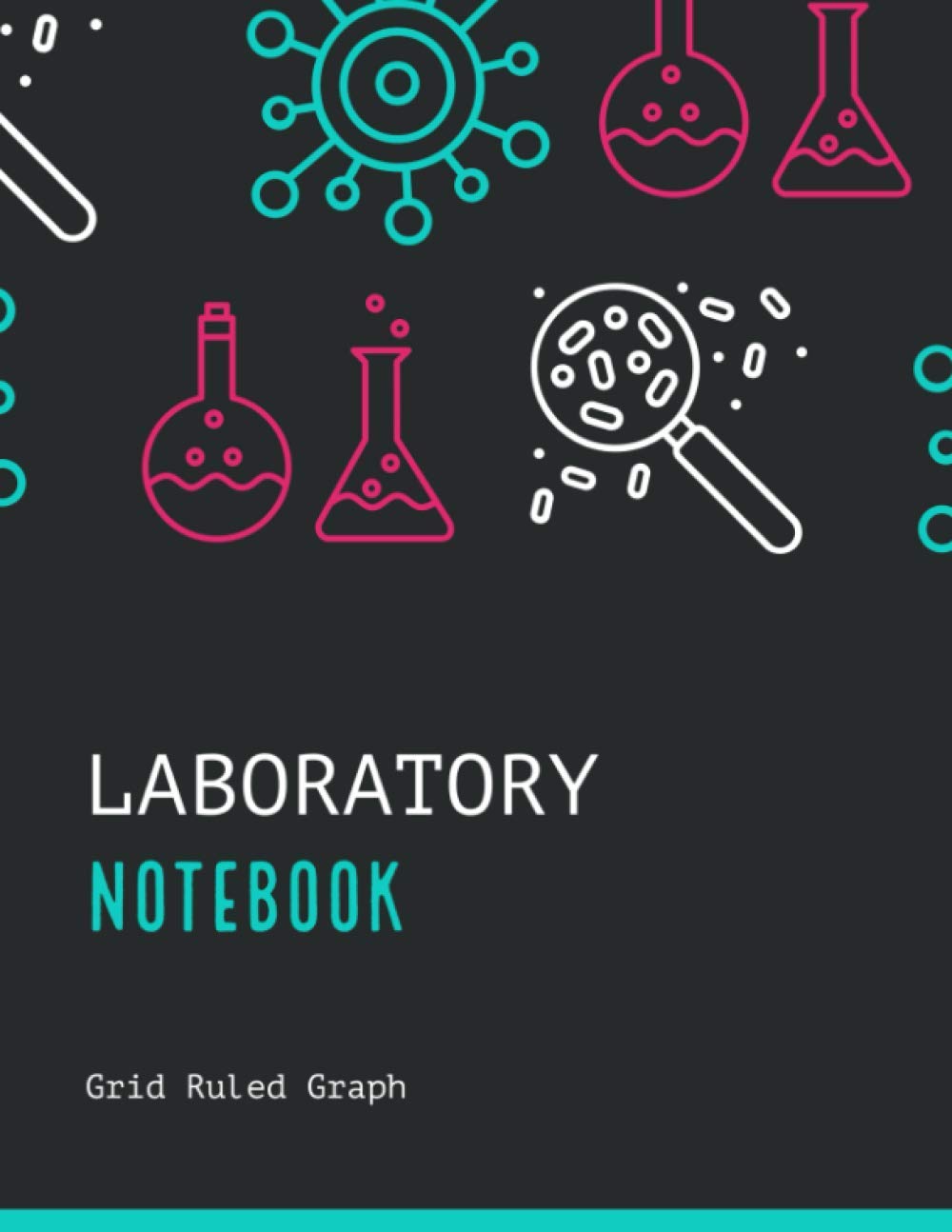 Laboratory Notebook: Lab Journal, Science & Chemistry, College Or High School Student, Research & Experiments, Grid Ruled Graph Notes Gift Composition Book