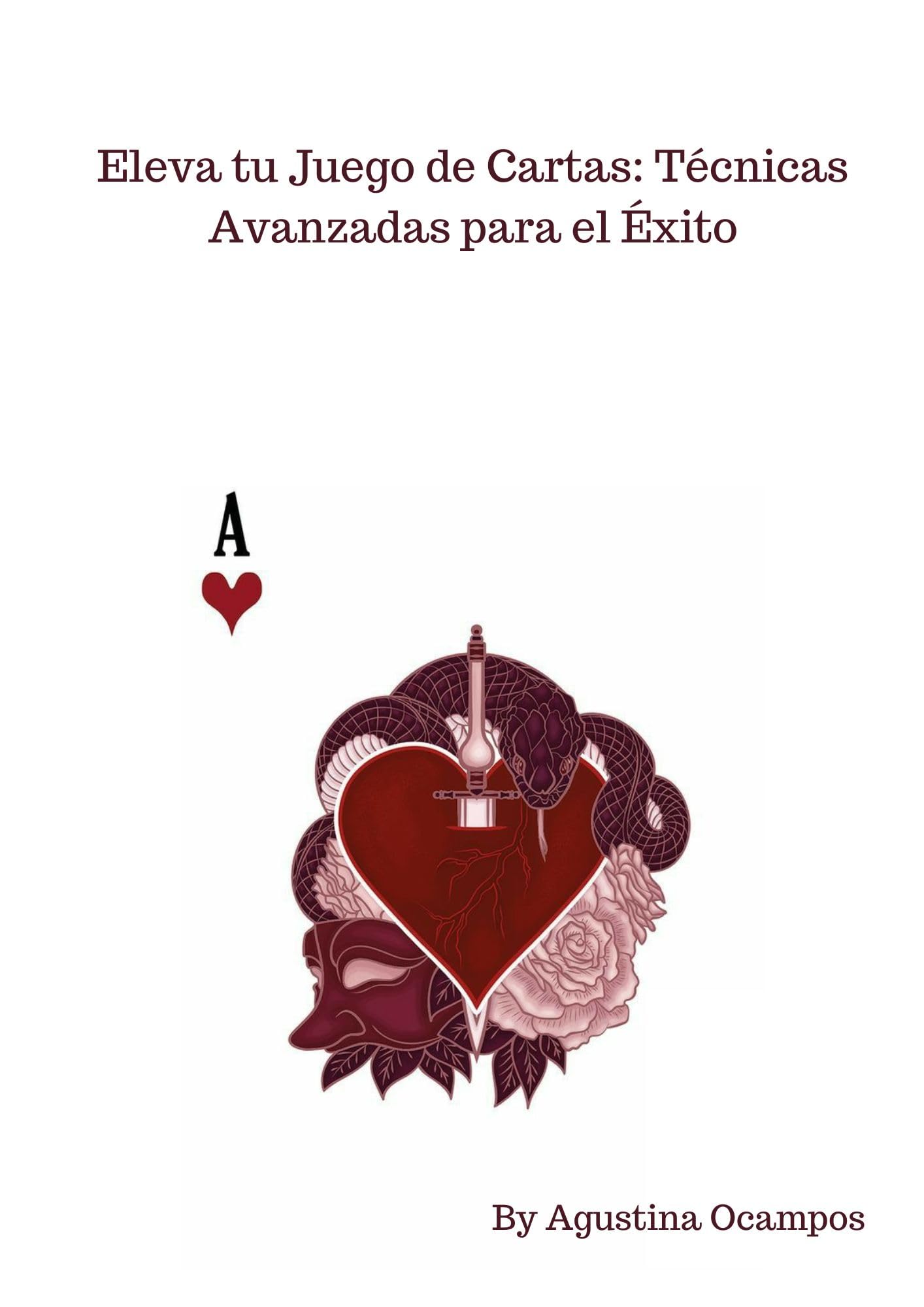 Eleva tu Juego de Cartas: Técnicas Avanzadas para el Éxito (Spanish Edition)