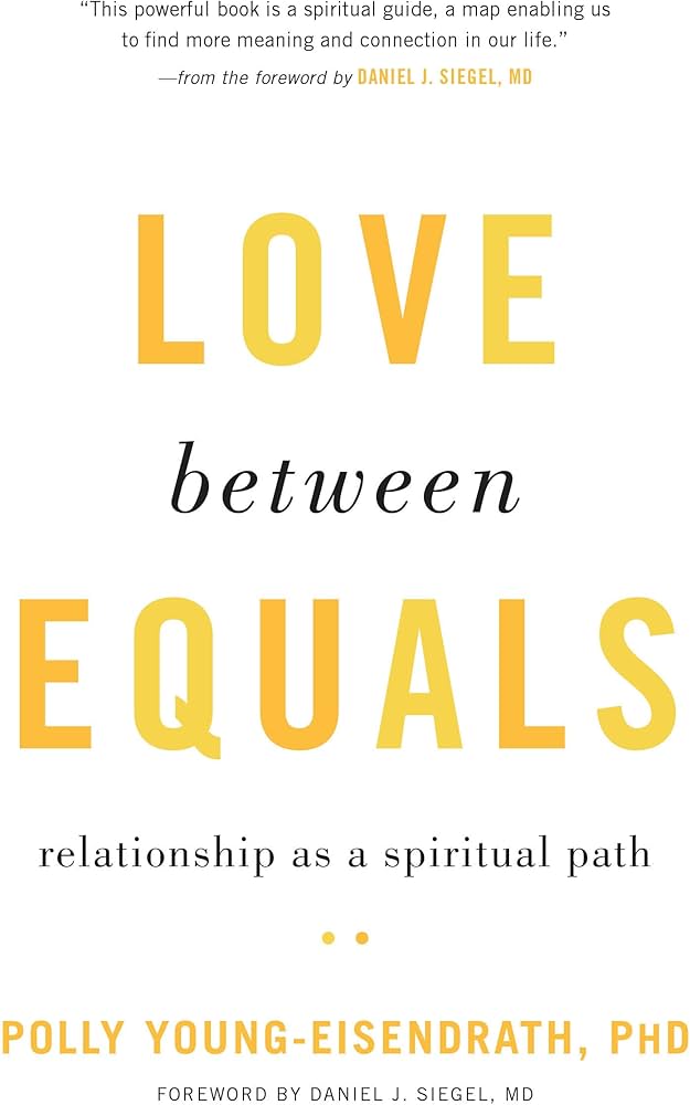 Love between Equals: Relationship as a Spiritual Path