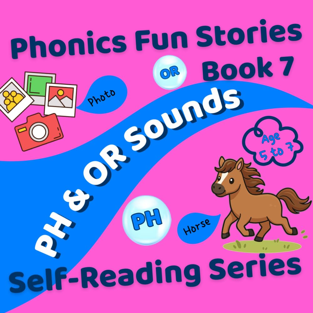 Phonics Fun Stories: PH & OR Sounds: Self-Reading Series - Book 7