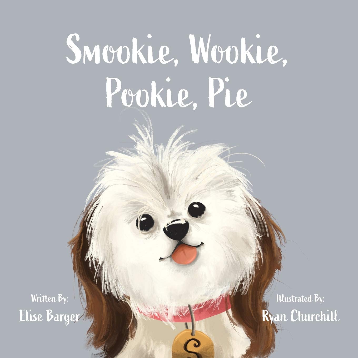 Elise Barger Smookie, Wookie, Pookie, Pie