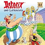 31: Asterix und Latraviata (Asterix - CD. Hörspiele)