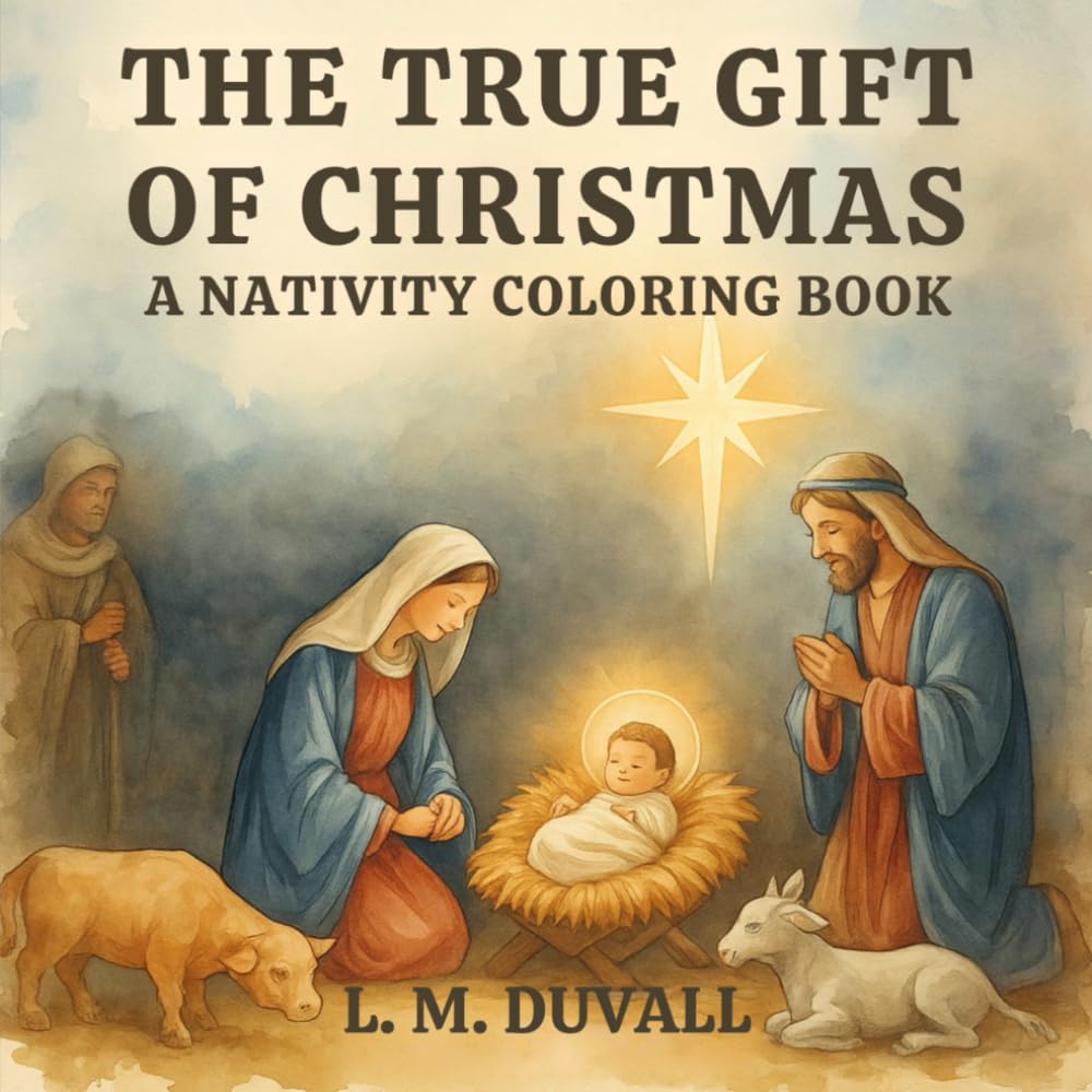 The True Gift of Christmas: A Nativity Coloring Book
