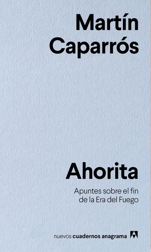 Nuevos Cuadernos Anagrama: Ahorita: 22