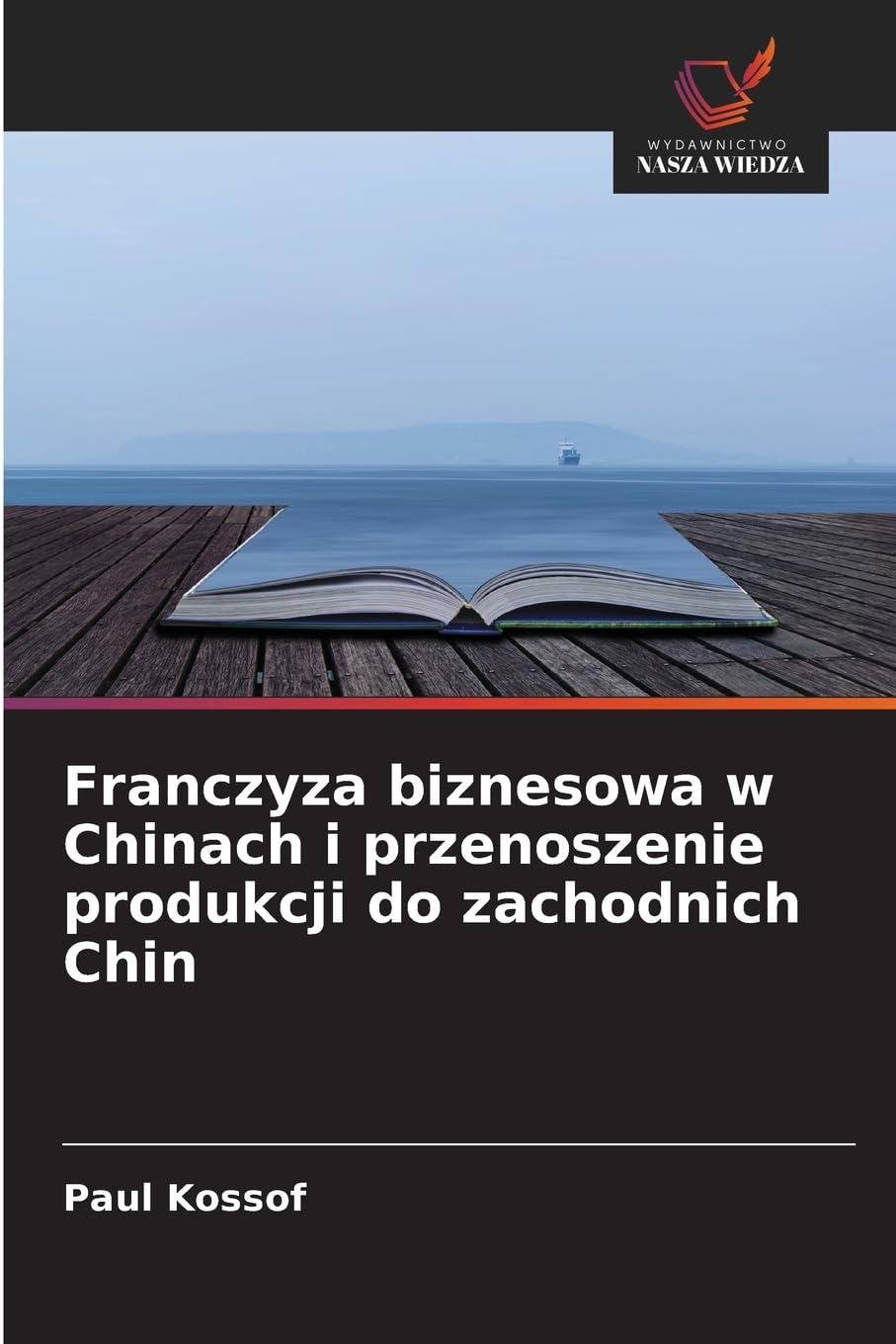 Franczyza biznesowa w Chinach i przenoszenie produkcji do zachodnich Chin