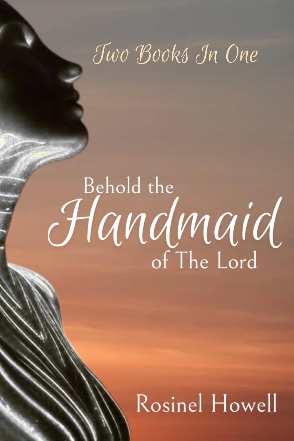 Behold The Handmaid of the Lord | She Shall Be Called Woman: Two Books in One