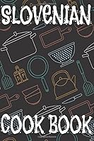 Slovenian Cook Book: Blank Recipe Book 1793038066 Book Cover