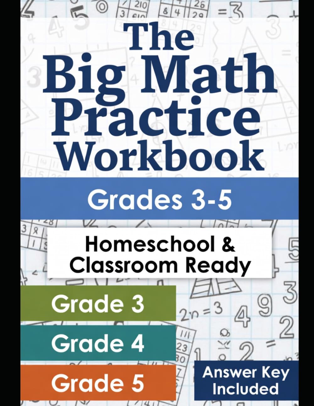 The Big Math Practice Workbook: Grades 3–5