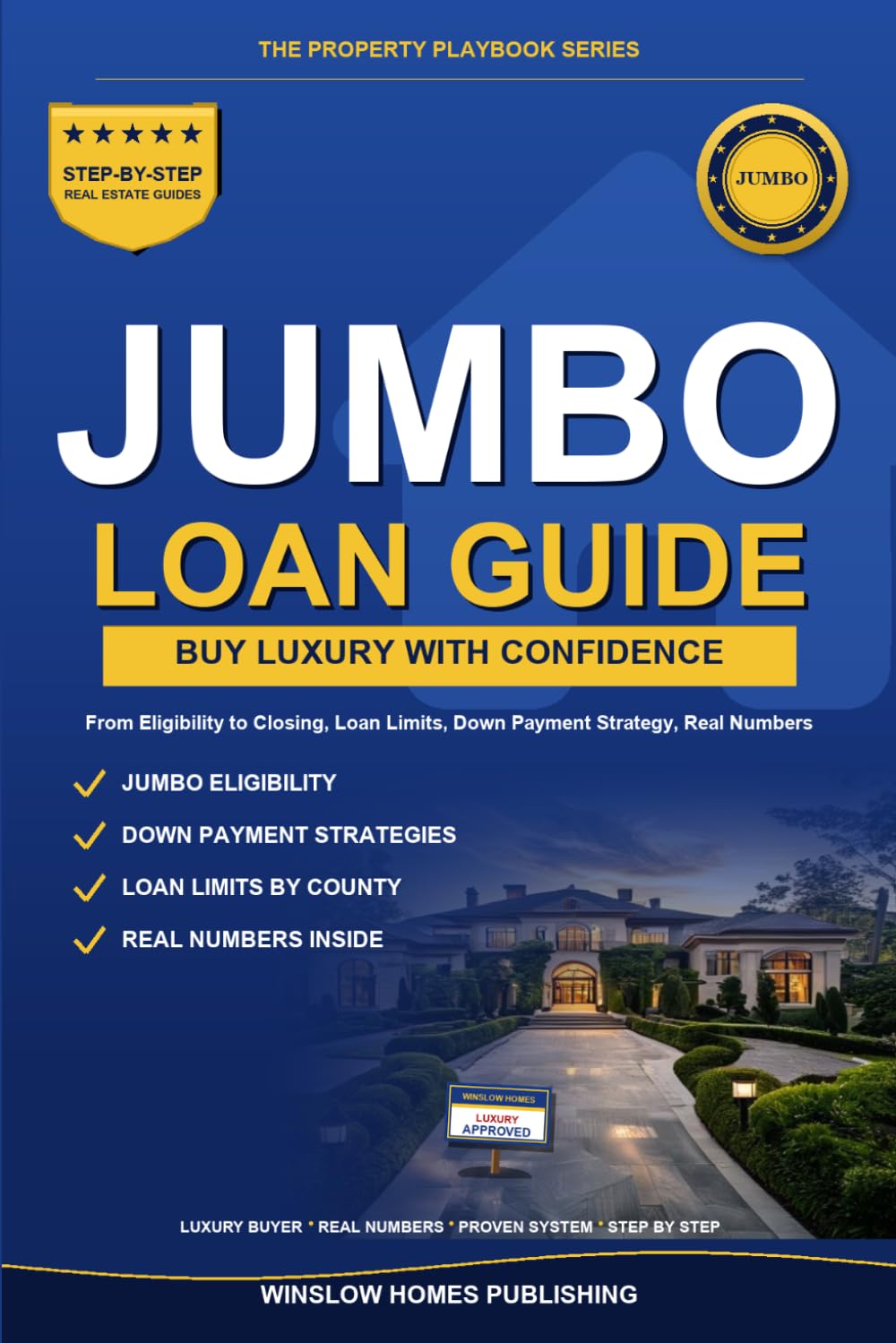 Jumbo Loan Guide 2026: Step by Step from Eligibility to Closing, with Loan Limits, Down Payment Strategy, and Real Numbers for 2026 Buyers