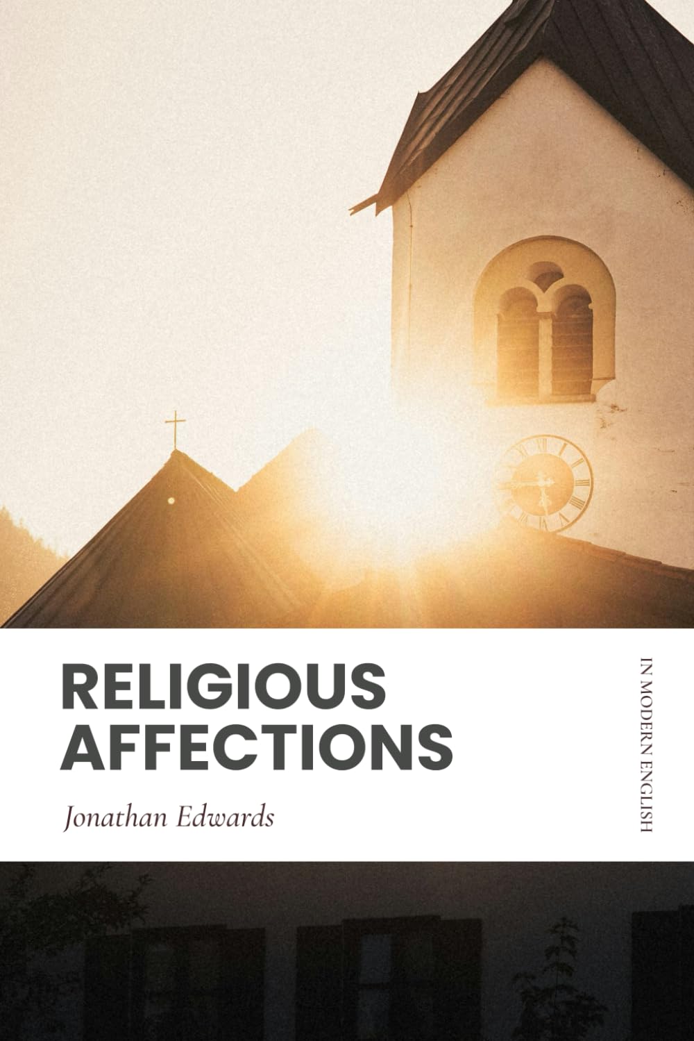 Religious Affections: In Modern, Updated English