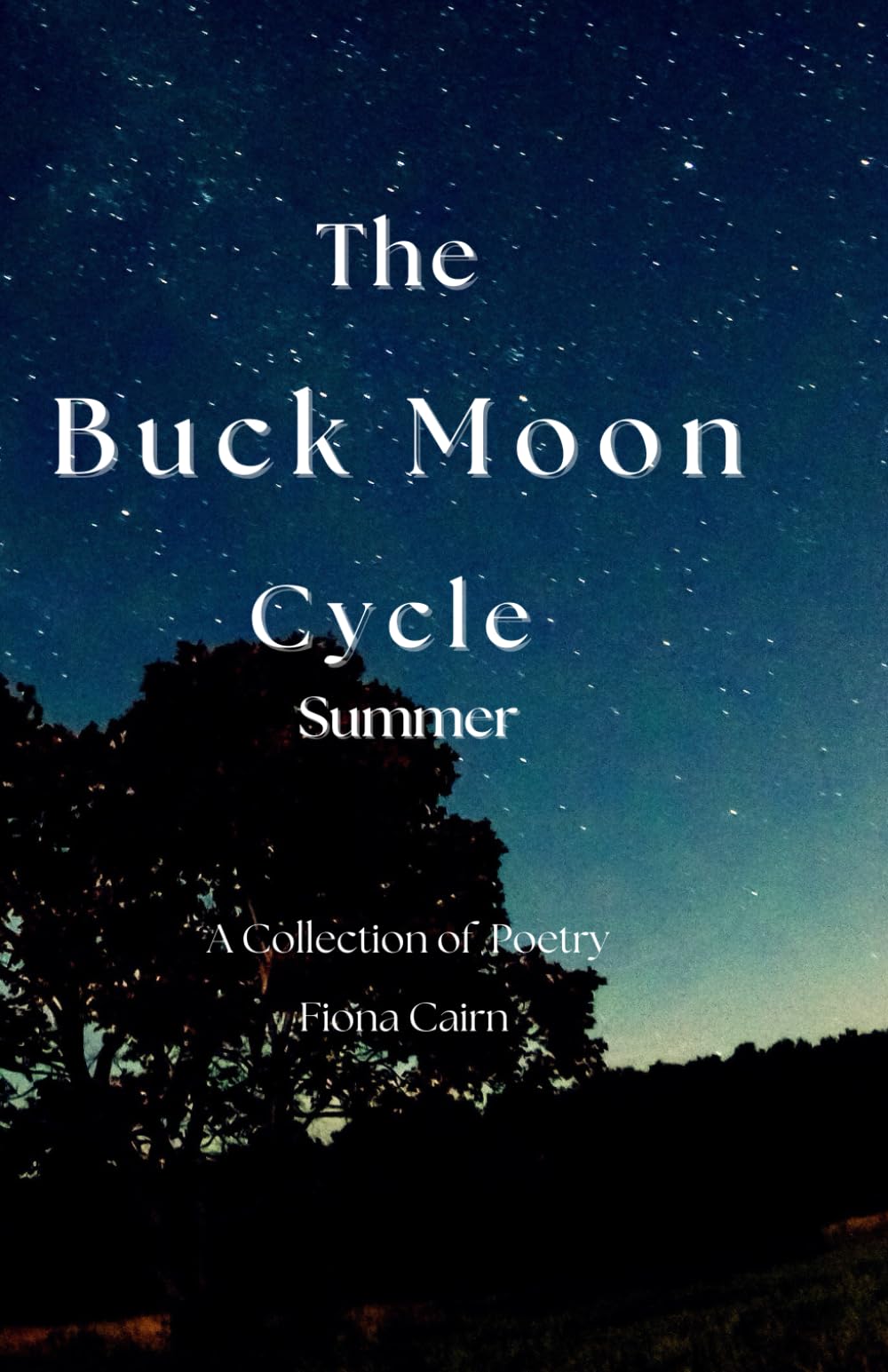 The Buck Moon Cycle: Summer (The Moon Cycles Collections)