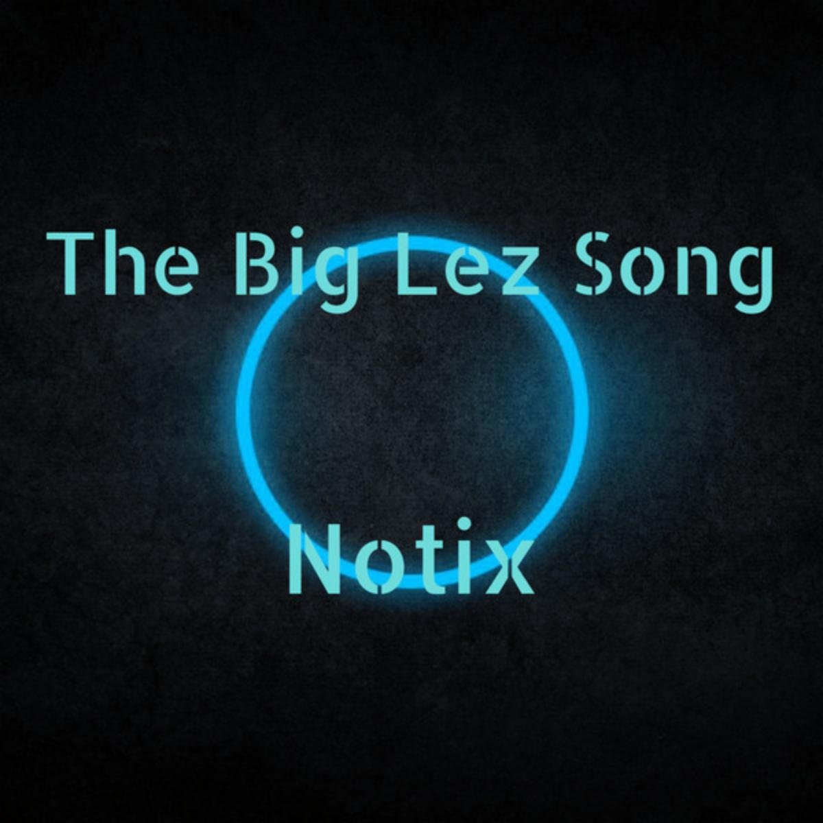The Big Lez Song [Explicit]