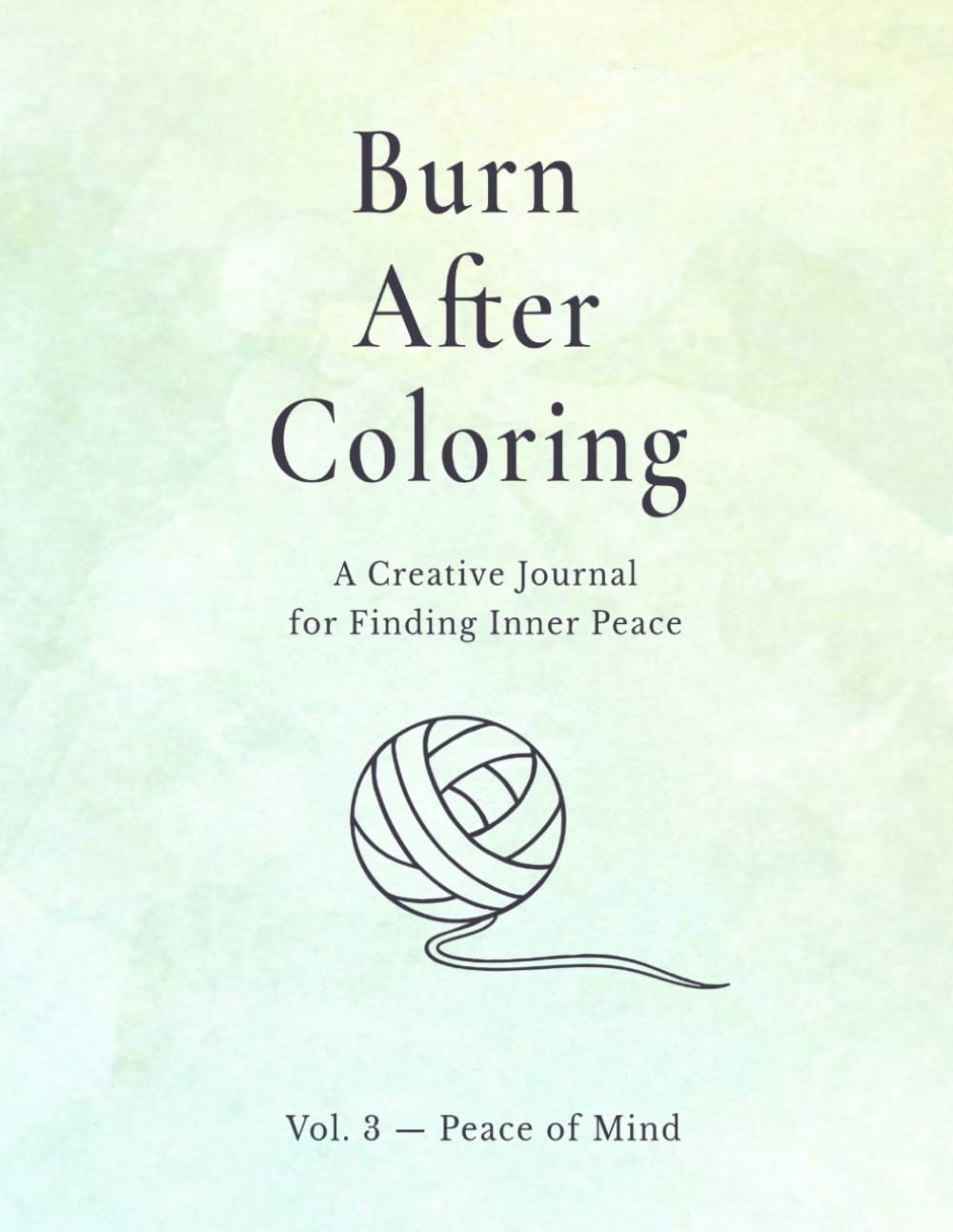 Burn After Coloring: A Reflective Adult Coloring Book for Mindfulness and Stress Relief