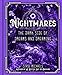 Nightmares: The Dark Side of Dreams and Dreaming