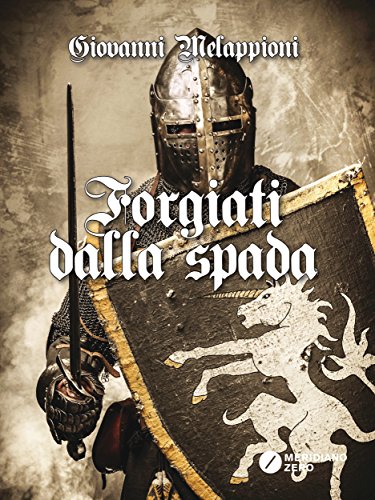 Forgiati dalla Spada Forgiati dalla Spada