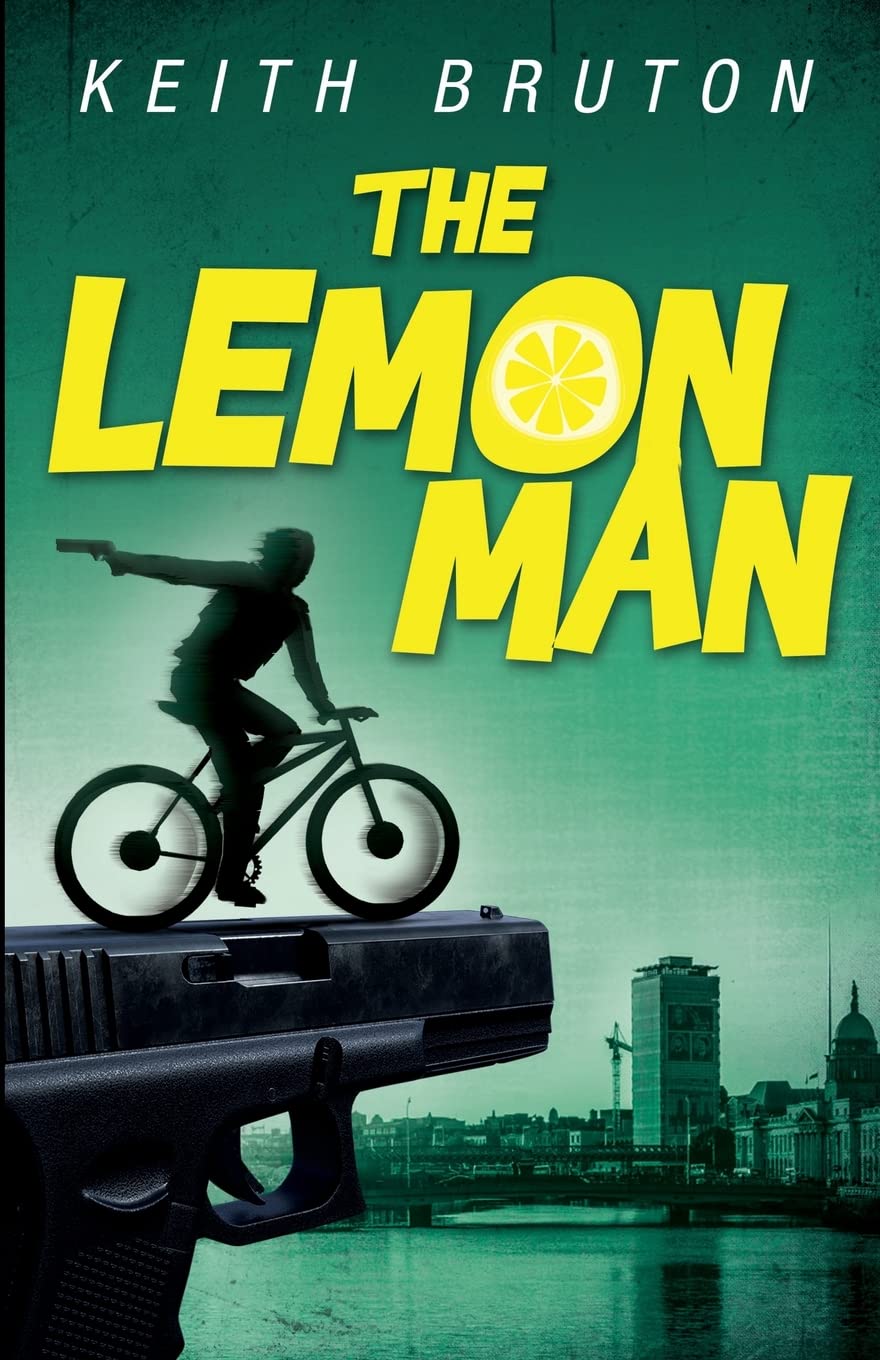 The Lemon Man,Bruton, Keith Keith Bruton,