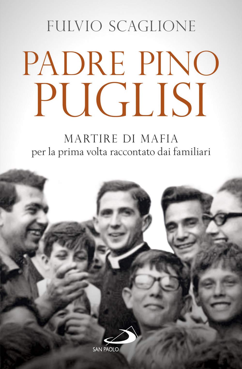 Padre Pino Puglisi. Martire Di Mafia Per La Prima Volta Raccontato Dai Familiari - 4