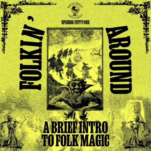 Folkin' Around: A Brief Intro To Folk Magic