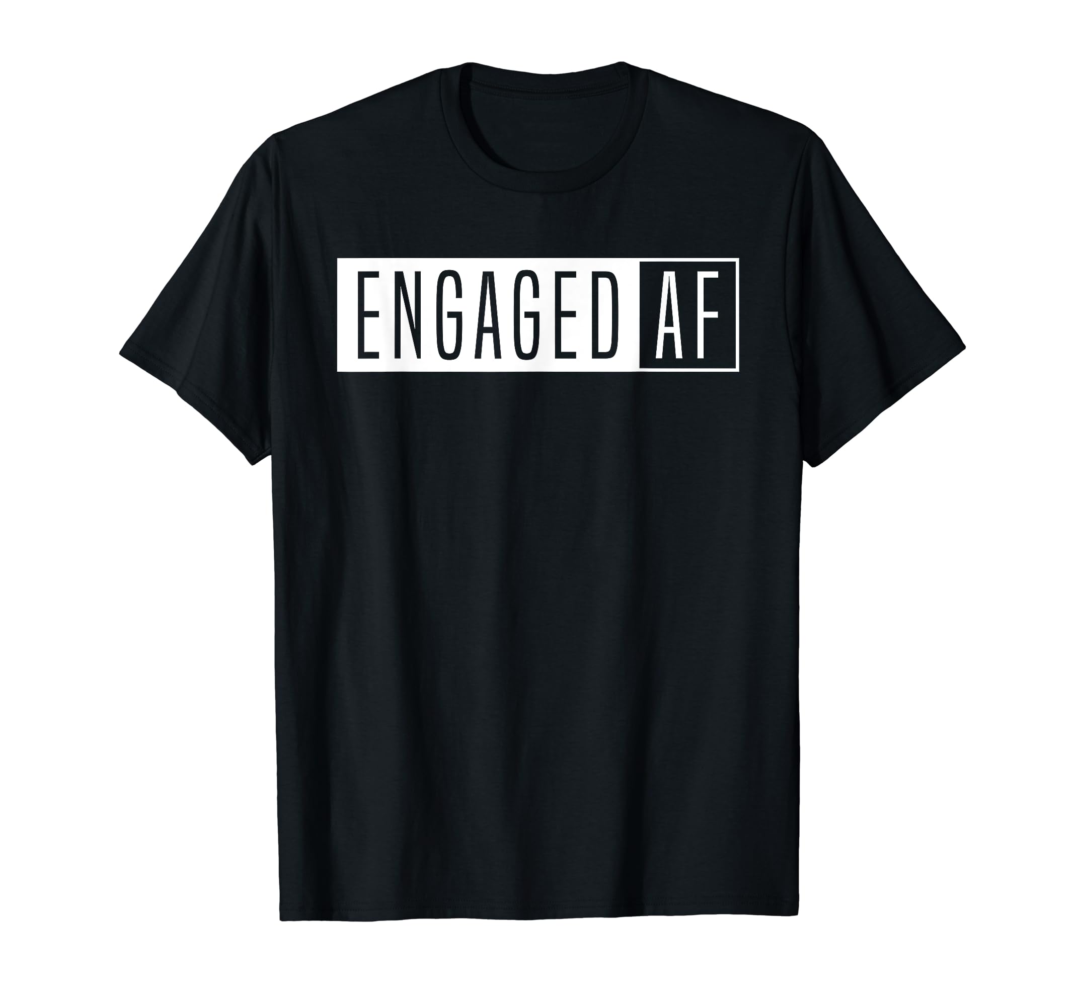 Engaged AF Fiancee GiftWomen's Engaged AF-Just Married-Girlfriend Fiancee T-ShirtOEKO-TEX STANDARD 100