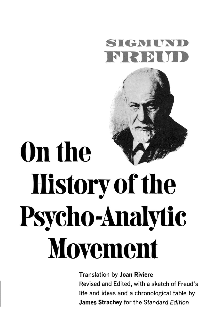 On the History of the Psychoanalytic Movement: 0 (Complete Psychological Works of Sigmund Freud)