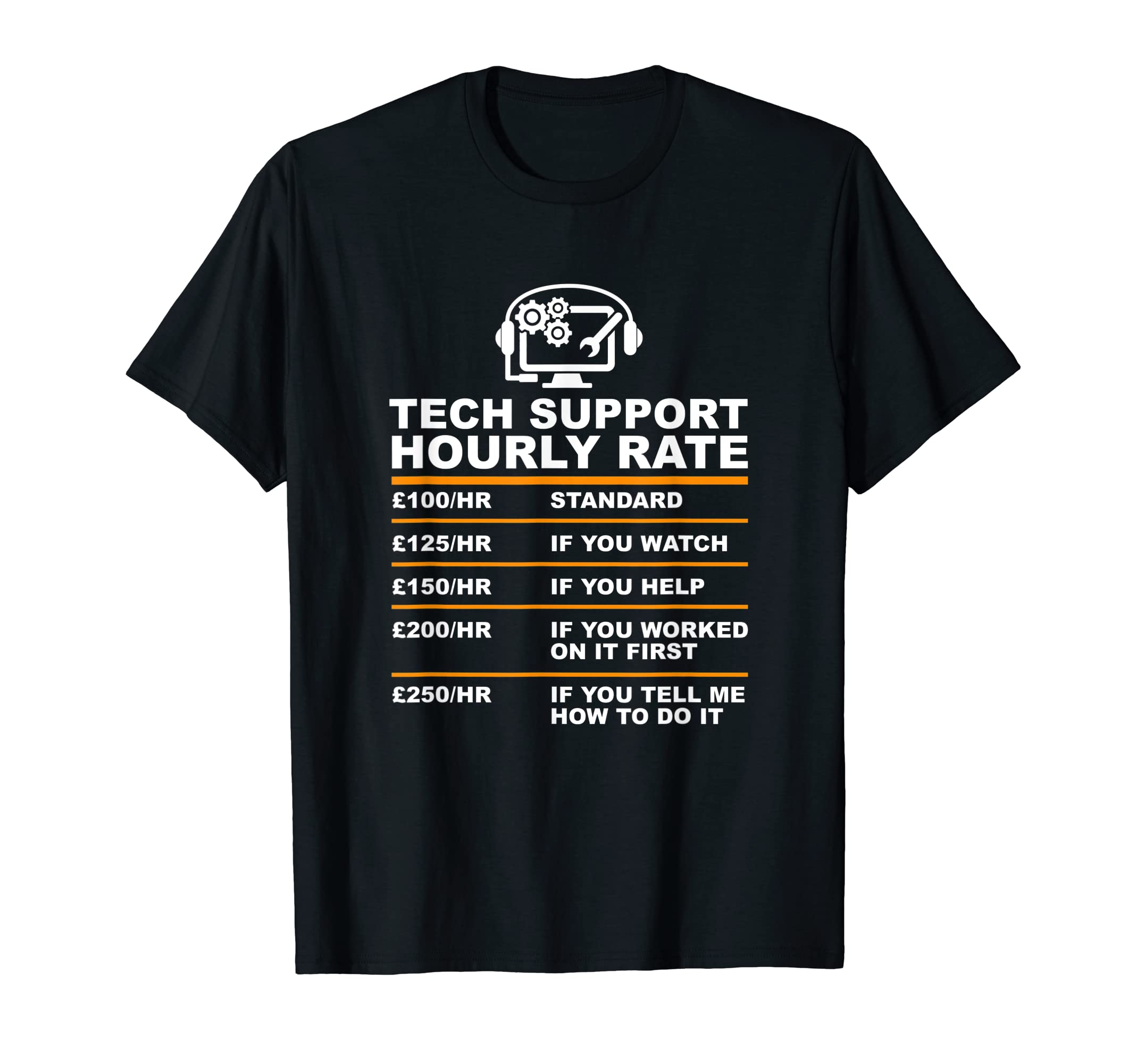 Tech Support Hourly Rate T-Shirt