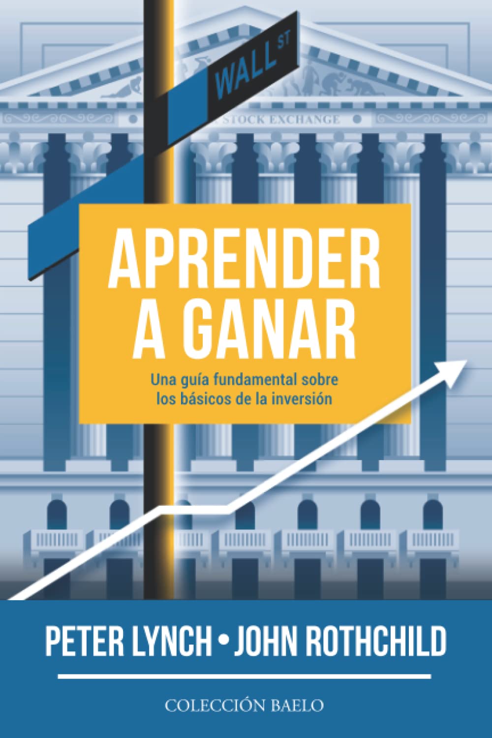 Aprender a Ganar: Una guía fundamental sobre los básicos de la inversión (Spanish Edition) Paperback – September 17, 2022