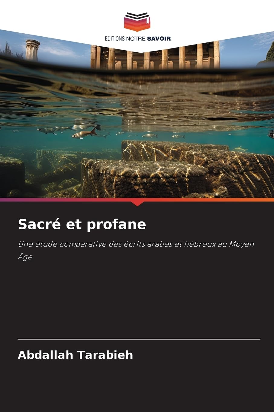 Sacré et profane: Une étude comparative des écrits arabes et hébreux au Moyen Âge