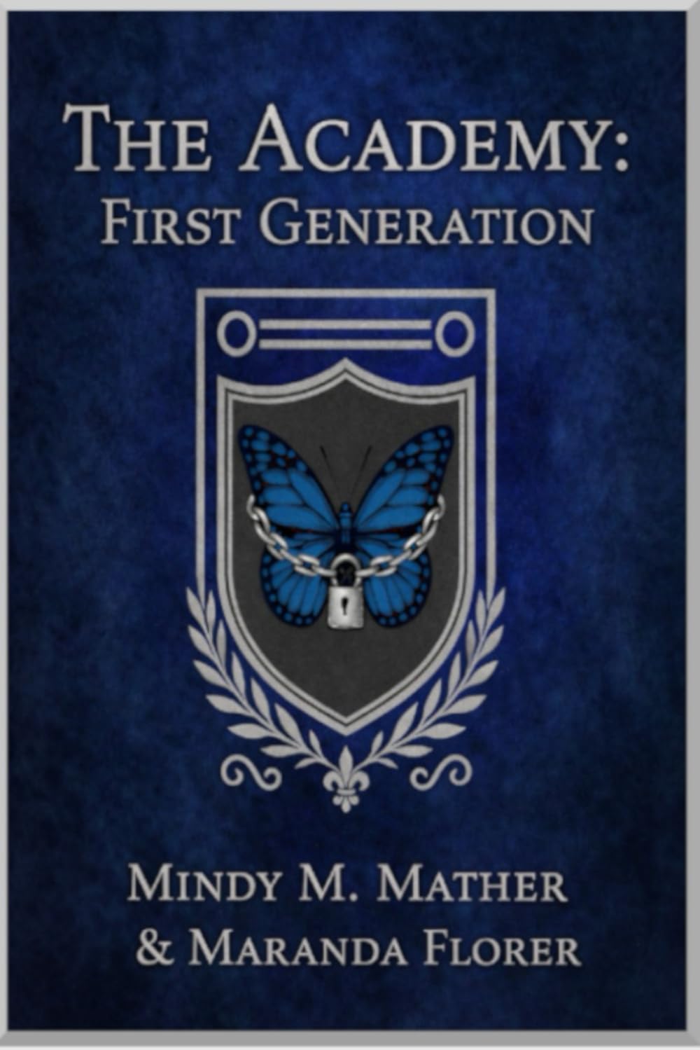 The Academy: First Generation (Butterflies & Dragons)