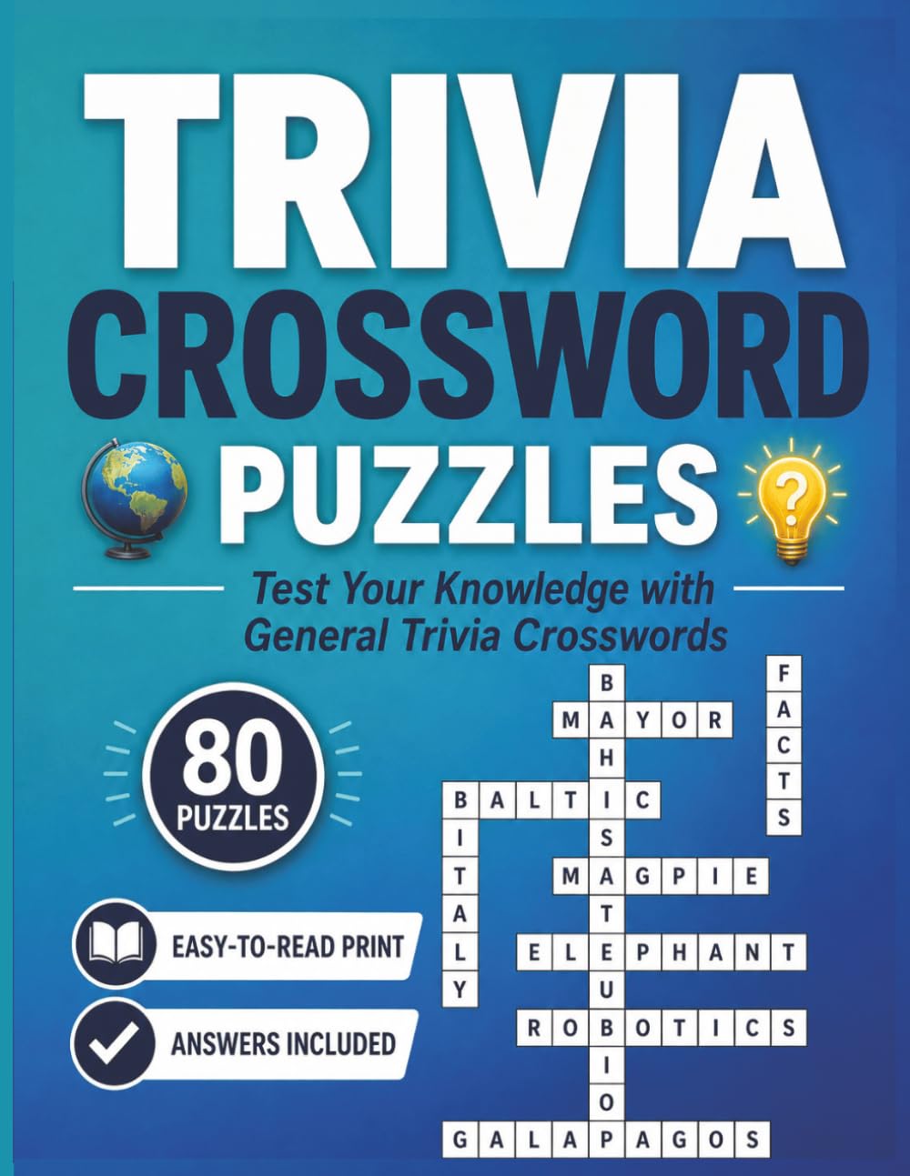 Trivia Crossword Puzzles: Test Your Knowledge with 80 General Crosswords about Movies, Music,Famous People and More | Relaxing Brain Games for Adults & Seniors