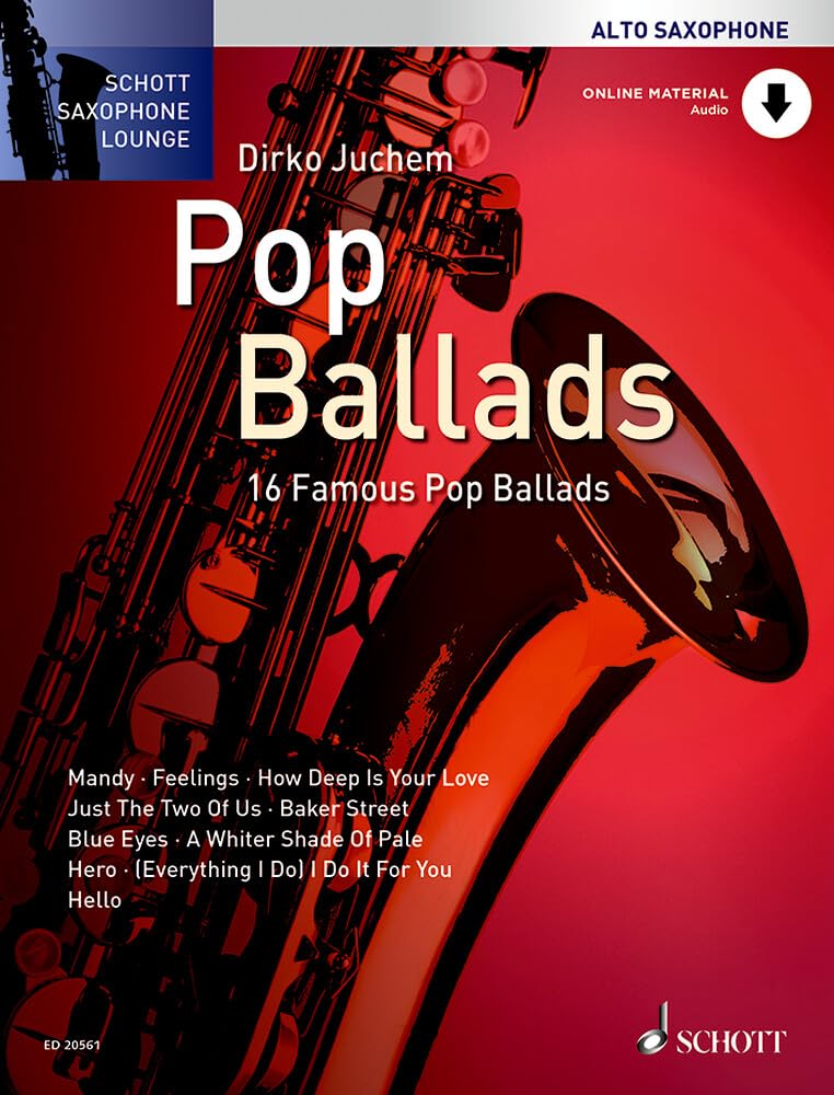 Pop Ballads: 16 Famous Pop Ballads for Alto Saxophone