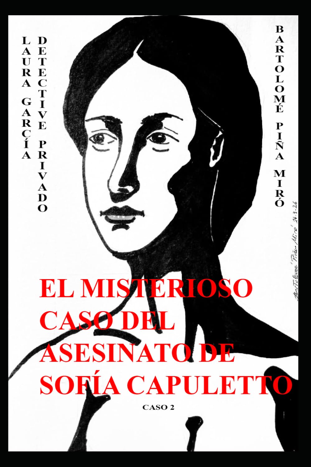 El misterioso caso del asesinato de Sofía Capuletto (Laura García detective privado)