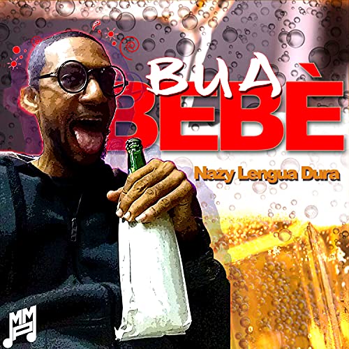 Bua Bebé de Nazy Lengua Dura en Amazon Music Unlimited