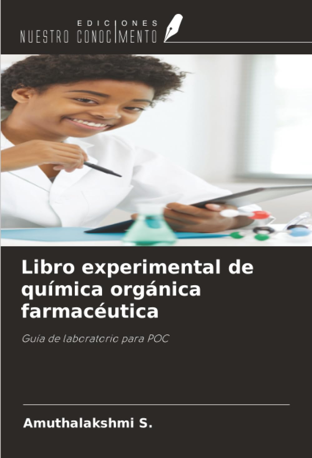 Libro experimental de química orgánica farmacéutica: Guía de laboratorio para POC