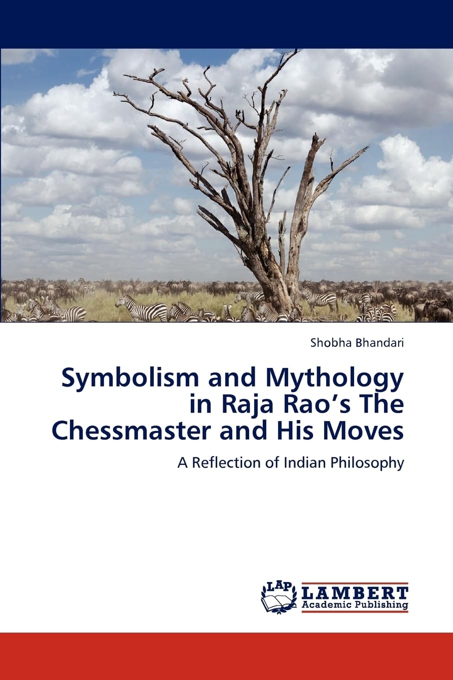 Symbolism and Mythology in Raja Rao’s The Chessmaster and His Moves: A Reflection of Indian Philosophy