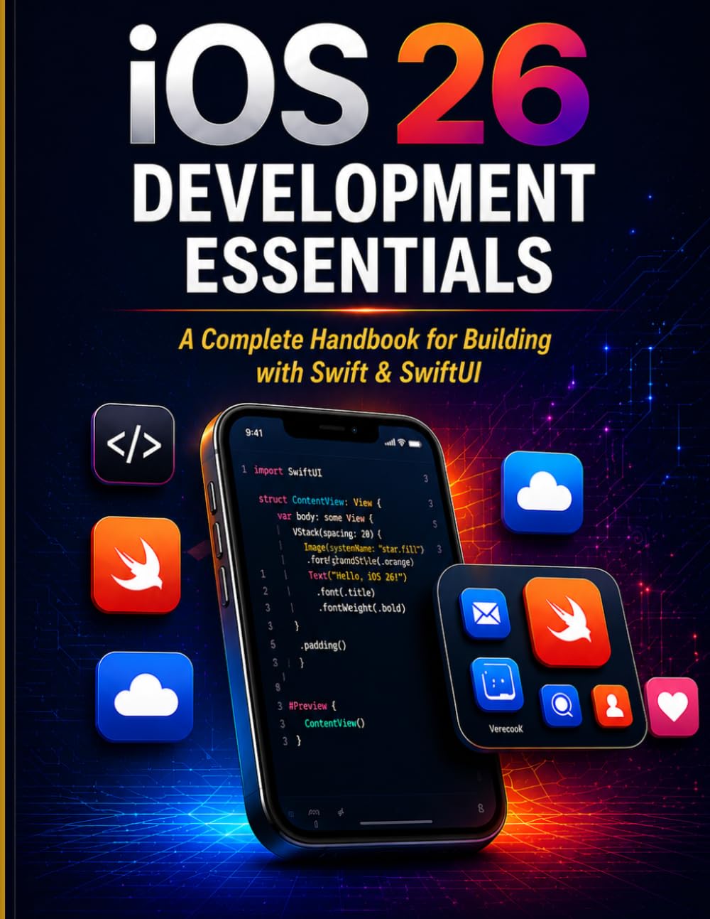 IOS 26 DEVELOPMENT ESSENTIALS: A complete handbook for building modern apps with Swift and SwiftUI.