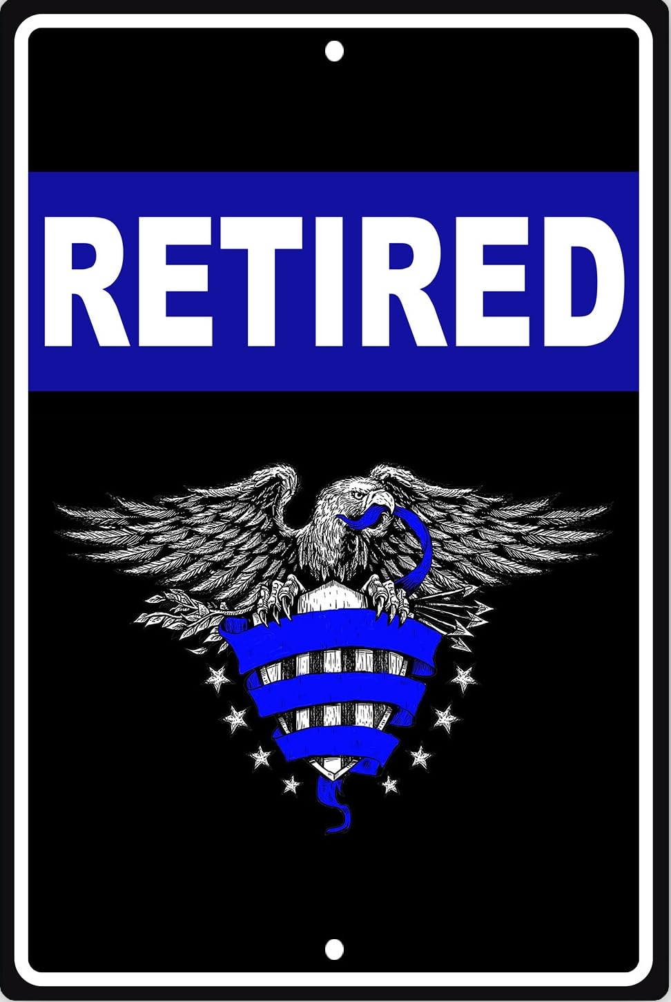 Retired Blue Lives Matter Support law Enforcement, Retired Police Metal Sign