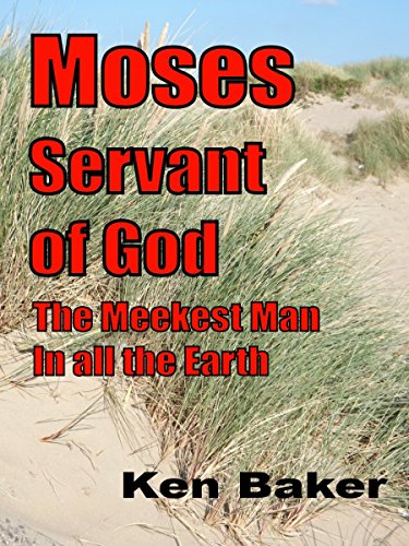 Moses, Servant of God: The Meekest Man in all the Earth (GBS Radio Discovery Series)