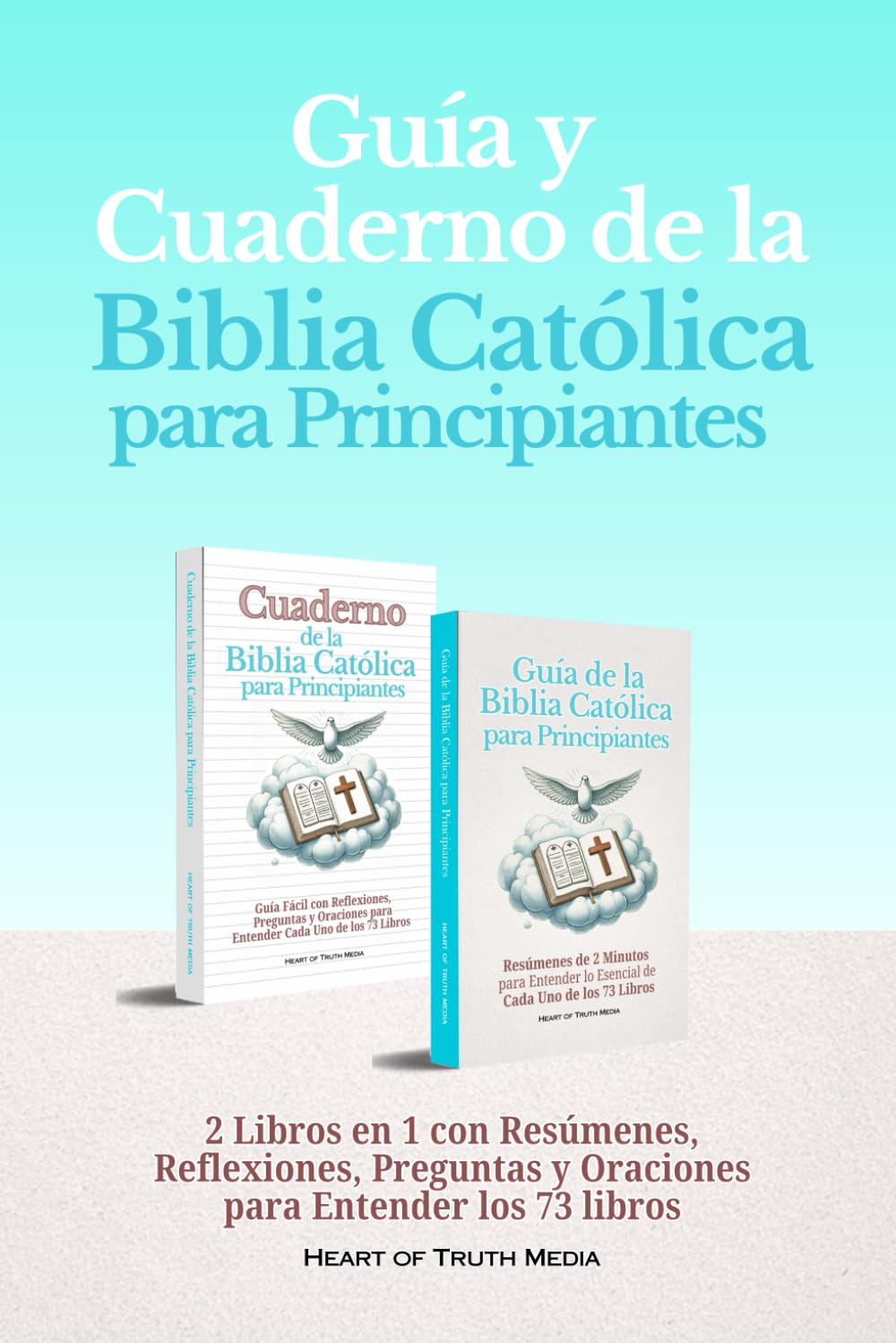 Guía y Cuaderno de la Biblia Católica para Principiantes: 2 Libros en 1 con Resúmenes, Reflexiones, Preguntas y Oraciones para Entender los 73 libros (Catholicism for Beginners)