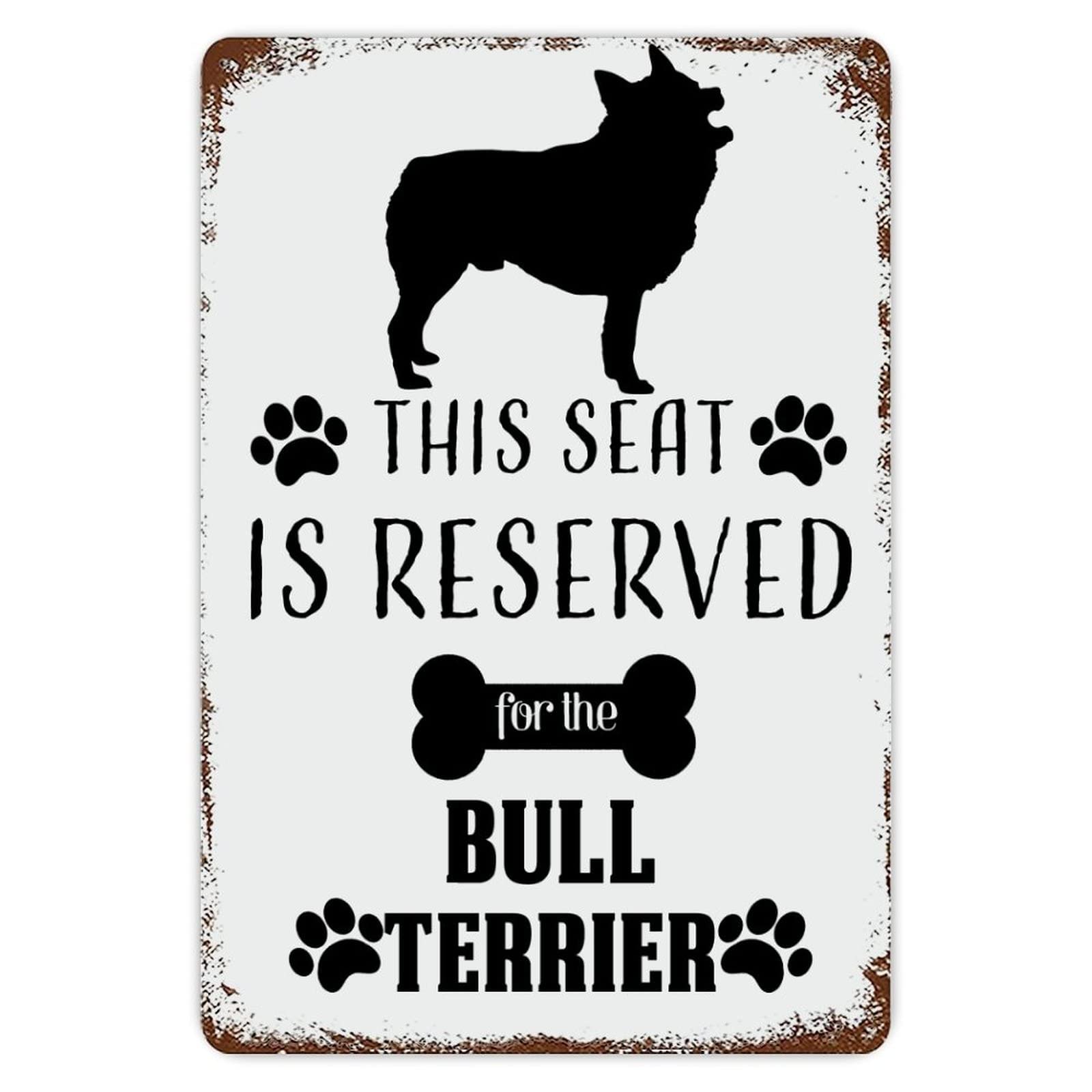 ENEDNATE Funny Vintage Metal Sign This Seat Is Reserved for The BULL TERRIER Dog Aluminum Sign 8x12 inch Metal Tin Sign Retro Wall Door Hanger Decor Sign