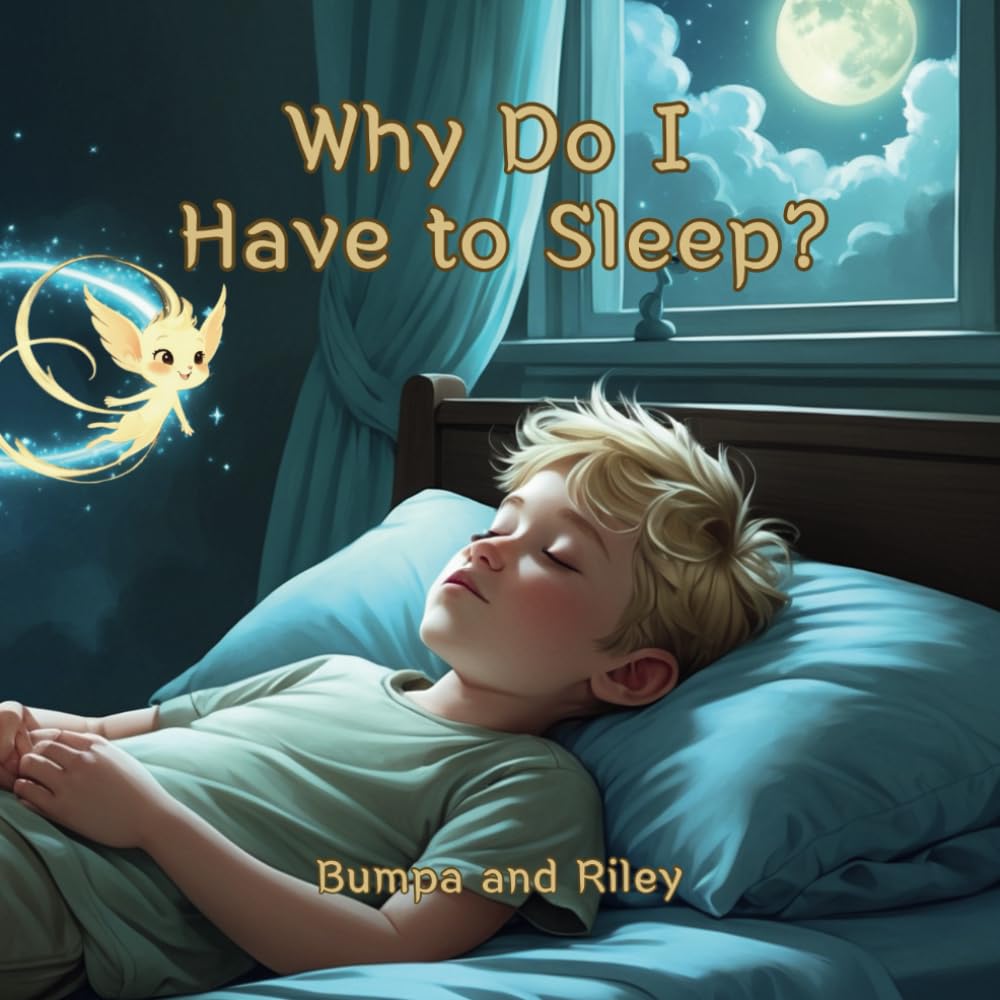 Why Do I Have to Sleep?