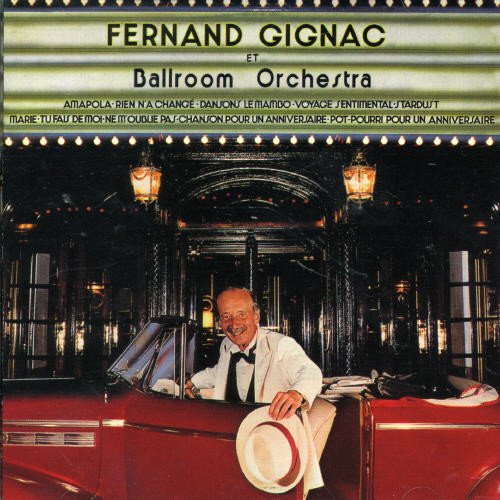 Fernand Gignac Et Ballroom Orchestra [Audio CD] Fernand Gignac