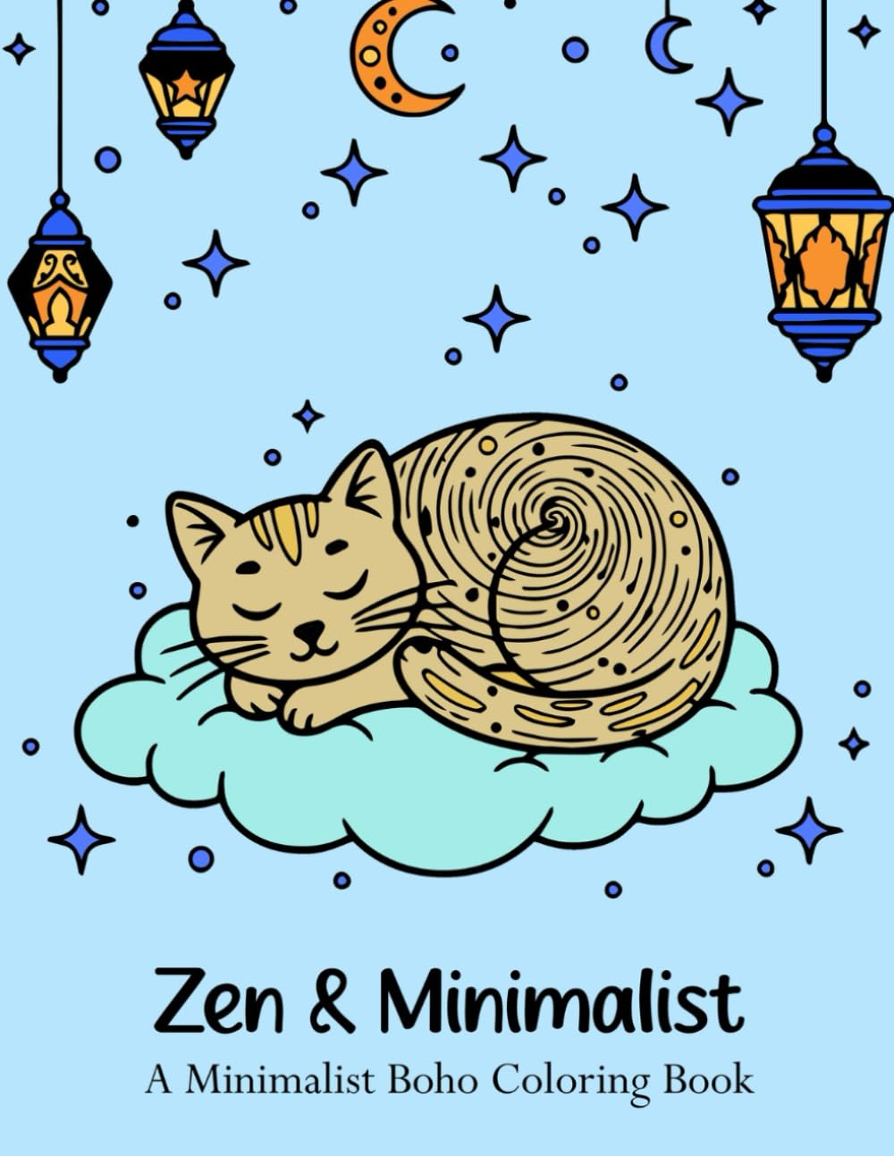 Zen & Minimalist Coloring Book: Simple & Relaxing Magic Designs with Owls, Crystals, and Sacred Symbols for Stress Relief and Mindfulness