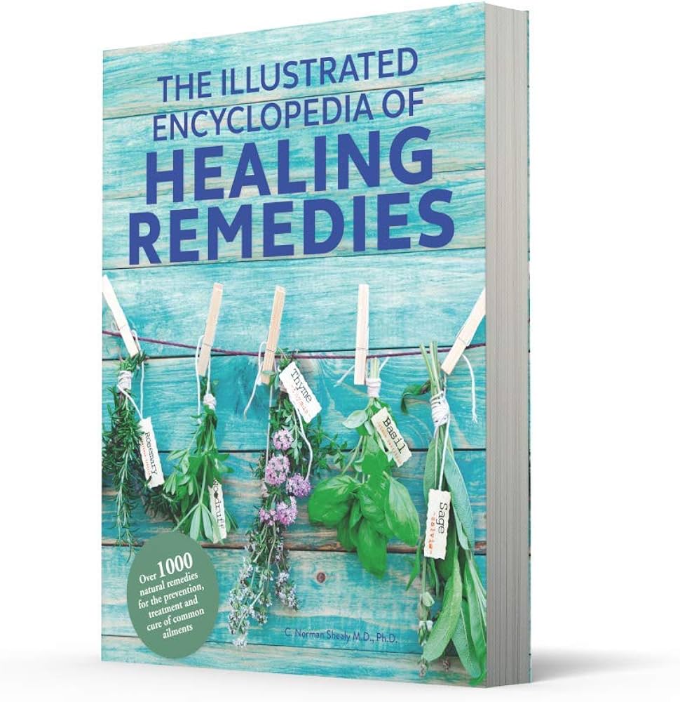 健康・医学 Healing Remedies - C. Norman Shealy Encyclopedia Healing Remedies: Shealy, C. Norman