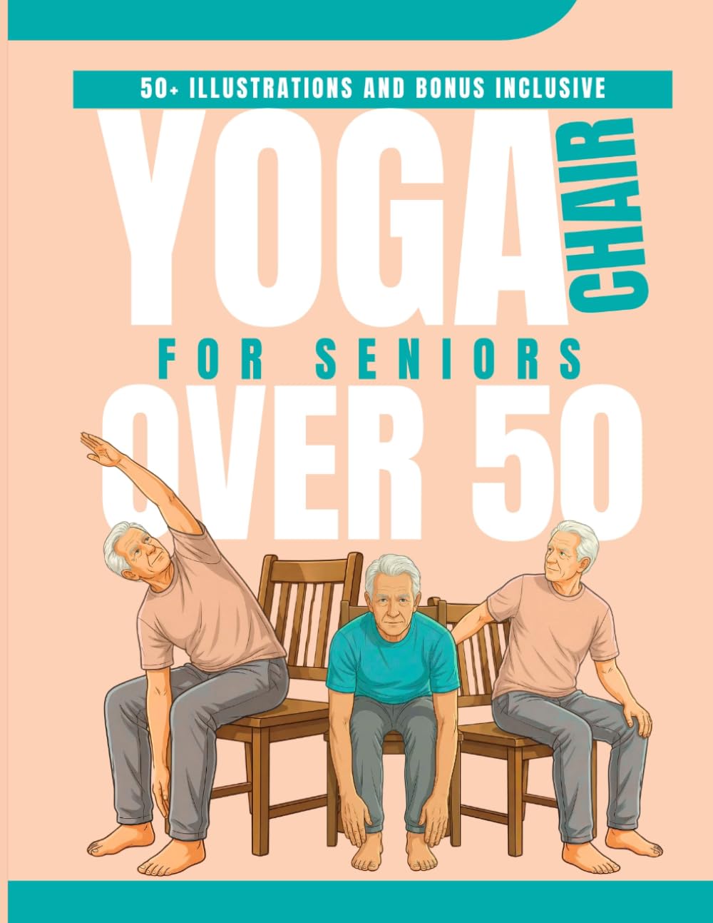 Chair Yoga For Seniors Over 50: The 4-Week Program to Relieve Pain, Improve Balance and Stay Independent - Starting at Just 15 Minutes a Day from Your Chair (EASY TAI CHI FOR SENIORS)