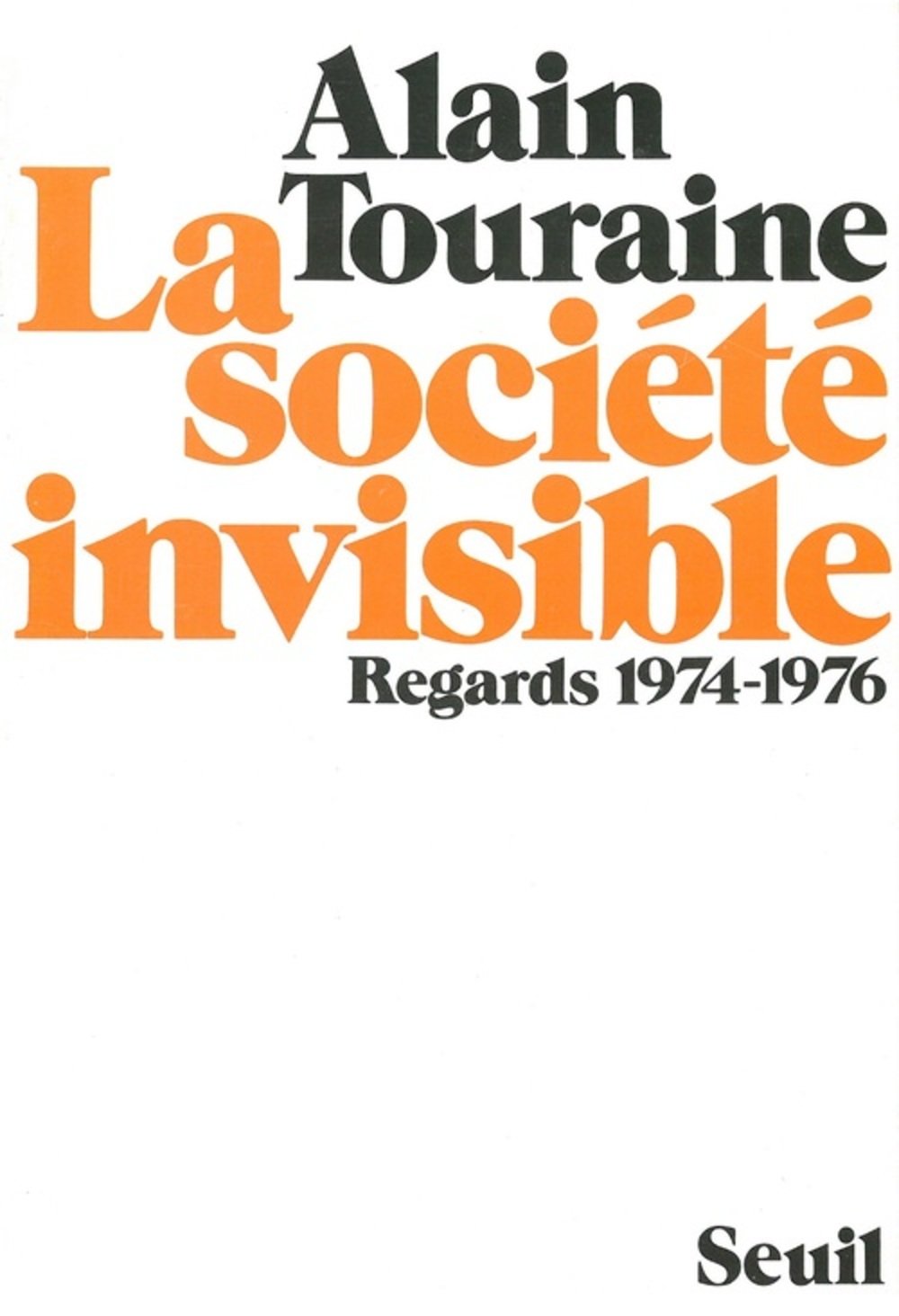 Buy La société invisible: Regards 1974-1976 (French Edition) — BookShops.in