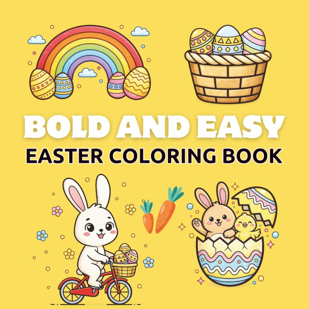Bold & Easy Easter Coloring Book: Simple & Relaxing Easter Designs for Kids, Teens, and Adults (Bold and Easy Activity Books)