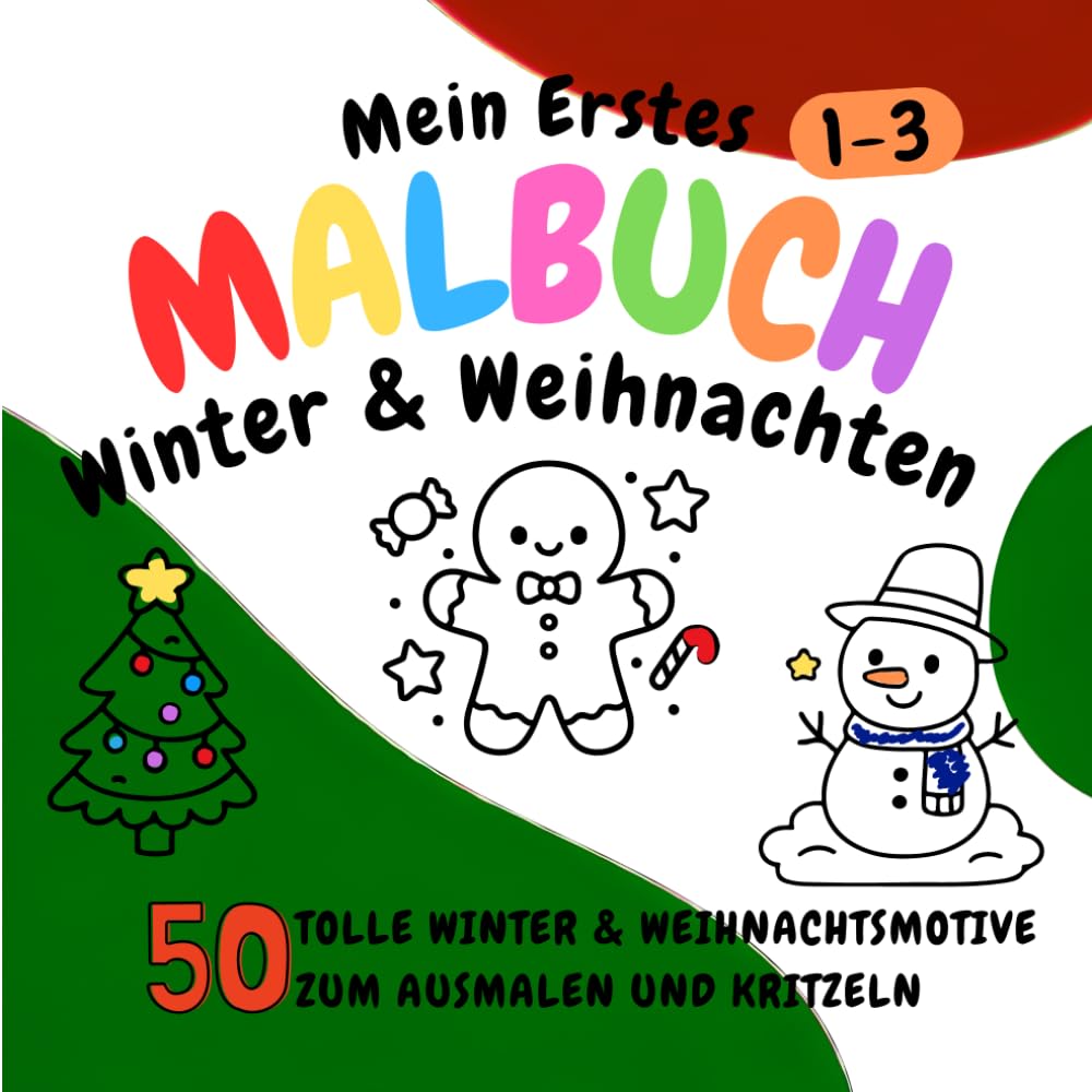 Mein Erstes Malbuch: 50 große Motive rund um Weihnachten zum kritzeln & ausmalen:: Fördert spielerisch Feinmotorik & Konzentration | Das perfekte