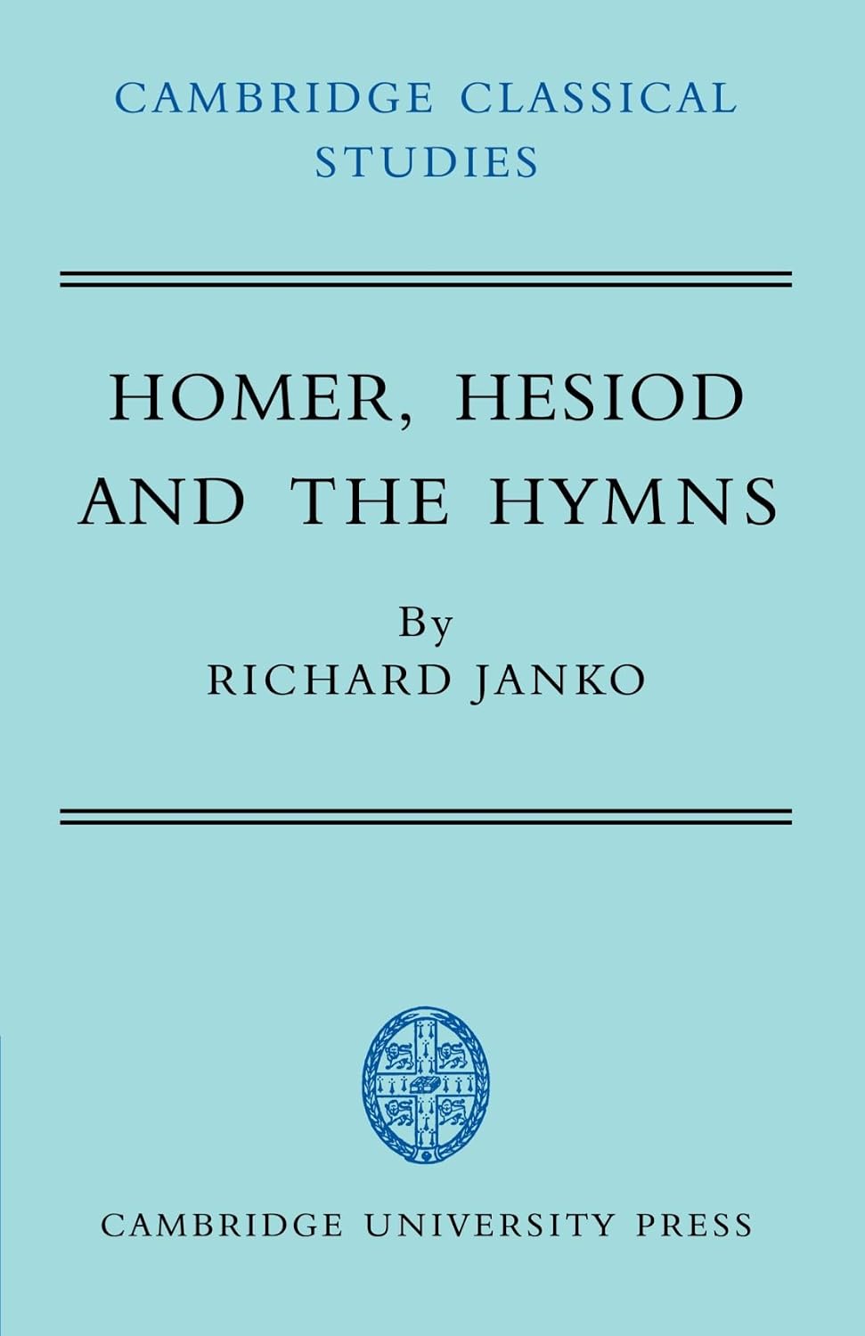 Homer, Hesiod and the Hymns: Diachronic Development in Epic Diction (Cambridge Classical Studies)