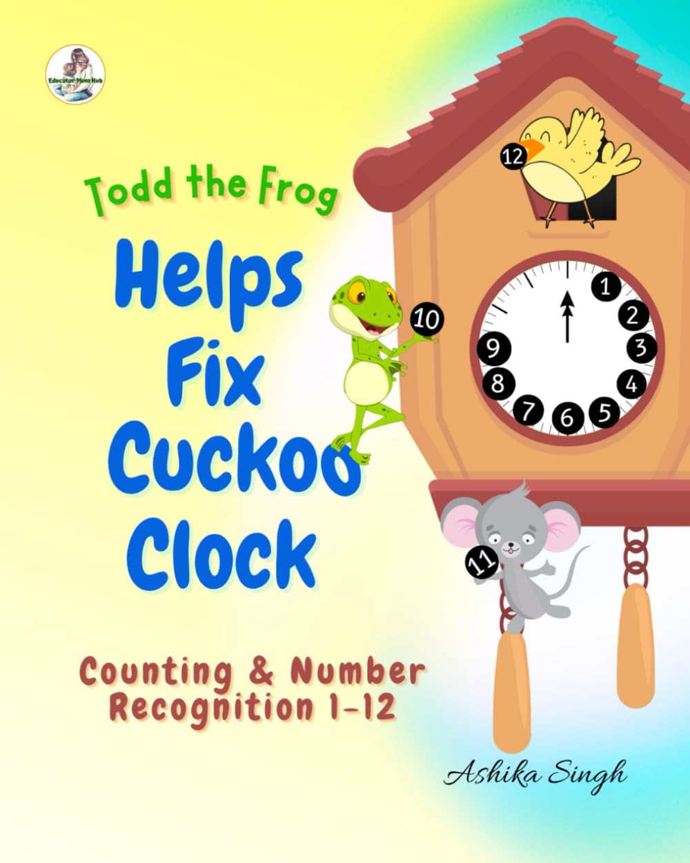 Todd the Frog Helps Fix Cuckoo Clock: Counting & Number Recognition 1-12