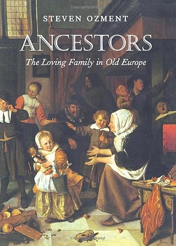 Ancestors: The Loving Family in Old Europe